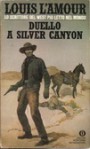 Duello a Silver Canyon - Louis L'Amour