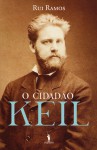 O Cidadão Keil - Rui Ramos