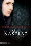 Der Kastrat - Richard Harvell, Christiane Trabant