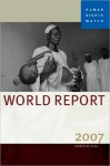 Human Rights Watch World Report 2007 - Human Rights Watch