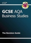 Business Studies: GCSE AQA: The Revision Guide - Richard Parsons