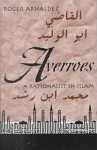 Averroes: A Rationalist in Islam - Roger Arnaldez, David Streight