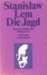 Die Jagd. Neue Geschichten des Piloten Pirx (Phantastische Bibliothek Band 18) - Stanisław Lem, Roswitha Buschmann, Kurt Kelm, Barbara Sparing