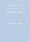 International Encyclopedia of Political Science - Bertrand Badie, Dirk Berg-Schlosser, Leonardo Morlino