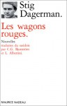 Les Wagons rouges - Stig Dagerman