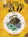 The Three Fishing Brothers Gruff - Ben Galbraith