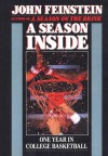 A Season Inside : One Year in College Basketball/Audio Cassette - John Feinstein