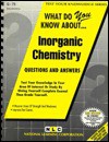 What Do You Know About Inorganic Chemistry (Test Your Knowledge Series) - Jack Rudman