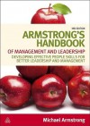 Armstrong's Handbook of Management and Leadership: Developing Effective People Skills for Better Leadership and Management - Michael Armstrong