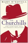 The Churchills: A Family at the Heart of History - Mary S. Lovell