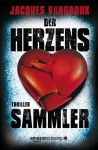 Der Herzenssammler - Sabine Corlu, Jacques Vandroux