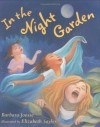 In the Night Garden - Barbara Joosse