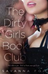 The Dirty Girls Book Club - Savanna Fox