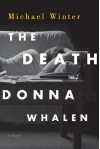 The Death of Donna Whalen - Michael Winter