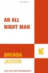 An All Night Man - Brenda Jackson, Kayla Perrin, Joylynn M. Jossel, Tamara Sneed, Joylynn Jossel