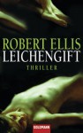 Leichengift - Robert Ellis, Karin Dufner