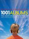 1001 Albums You Must Hear Before You Die: Revised and Updated Edition - Robert Dimery