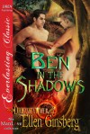 Ben in the Shadows [Dreamcatcher 2] (Siren Publishing Everlasting Classic ManLove) - Ellen Ginsberg