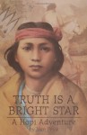 Truth Is a Bright Star: - Joan Price