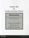 Sam Answer Key for Mittendrin: Deutsche Sprache Und Kultur Fur Die Mittelstufe - Christine Goulding, Wiebke Strehl, Wolff A. Von Schmidt