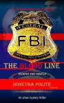 The Blood Line: Behind the Shield - Donetha Polite, Keyon Polite