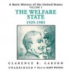 A Basic History of the United States, Vol. 5: The Welfare State, 19291985 - Clarence B Carson, Mary Woods