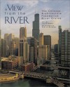 A View from the River: The Chicago Architecture Foundation River Cruise - Jay Pridmore, Hedrich Blessing, Lynn J. Osmond