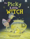 Picky Little Witch, The - Elizabeth Brokamp, Marsha Riti