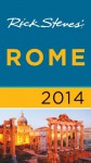 Rick Steves' Rome 2014 - Rick Steves, Gene Openshaw