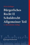 Burgerliches Recht Band II Schuldrecht Allgemeiner Teil - Silvia Dullinger