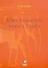 Uma Passagem para Índia - E.M. Forster, Cássio de Arantes Leite