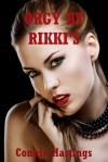 Orgy at Rikki's: A Group Sex in Public Erotica Story - Connie Hastings