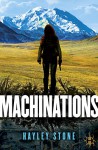 Machinations - Hayley Stone