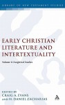 Early Christian Literature and Intertextuality: Volume 2: Exegetical Studies - H. Daniel Zacharias, Danny Zacharias