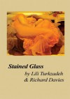 Stained Glass - Richard Davies, Lili Turkzadeh - Davies