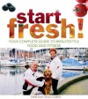 Start Fresh!: Your Complete Guide to Midlifestyle Food and Fitness - Diane Clement, Doug Clement