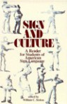 Sign And Culture: A Reader For Students Of American Sign Language - William C. Stokoe