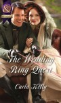 The Wedding Ring Quest (Mills & Boon Historical) - Carla Kelly