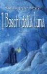 I Boschi della Luna - Giuseppe Festa