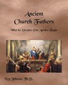 Ancient Church Fathers - Ken Johnson