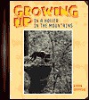 Growing Up in a Holler in the Mountains: An Appalachian Childhood - Karen Gravelle