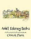 Adult Coloring Books: Cities & Places - Emma Andrews