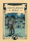 Gentleman Wolf - Joanna Chambers