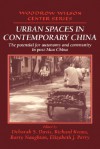 Urban Spaces in Contemporary China: The Potential for Autonomy and Community in Post-Mao China - Deborah S. Davis