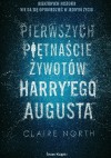 Pierwszych piętnaście żywotów Harry'ego Augusta - Claire North