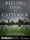 Killing Time at Catterick - Jan Needle