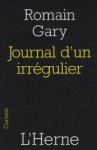 Journal d'un irrégulier - Romain Gary