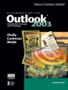 Microsoft Office Outlook 2003: Introductory Concepts and Techniques - Gary B. Shelly, Thomas J. Cashman