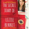 The Secret Diary of Lizzie Bennet: A Novel - Bernie Su, Kate Rorick