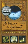 Catching the Current - Jenny Pattrick